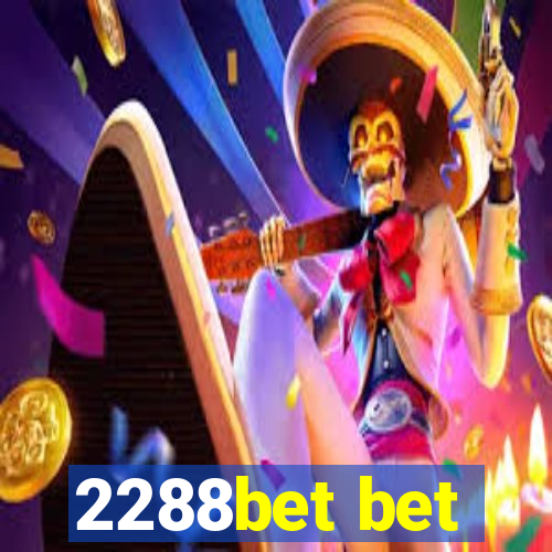 2288bet bet